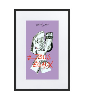 Liberté Chérie™ | Affiche Pop Art Féministe Tous Egaux Lilas une grave pollution 